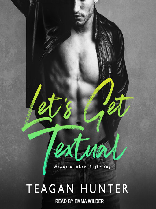 Title details for Let's Get Textual by Teagan Hunter - Available